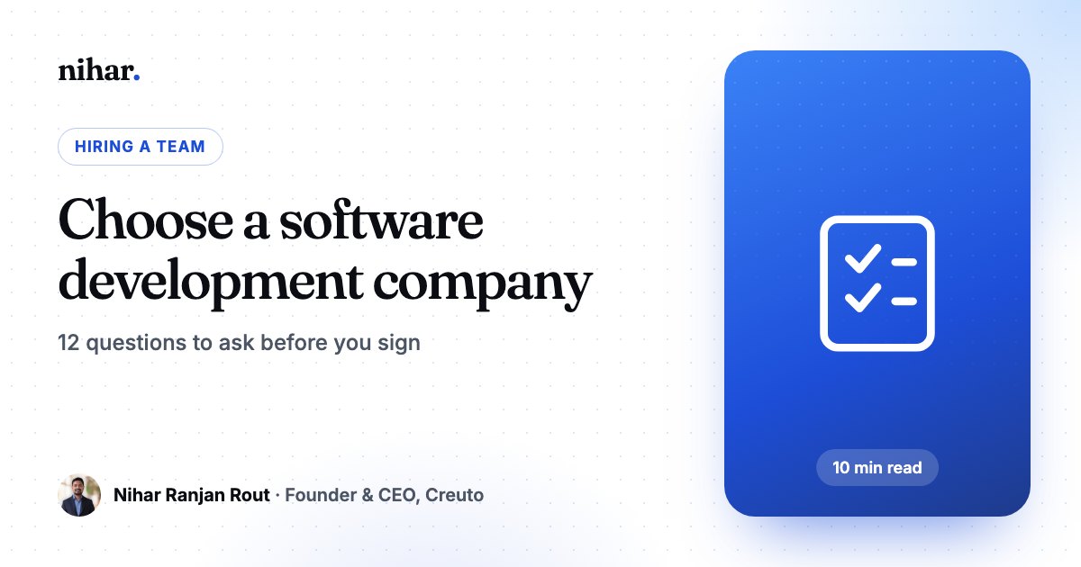 How to Choose a Software Development Company: 12 Questions to Ask Before You Sign: guide by Nihar Ranjan Rout